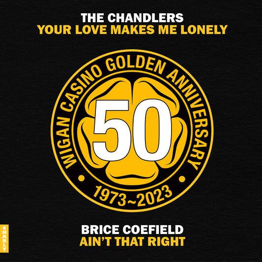 Your Love Makes Me Lonely/Ain't That Right (Wigan Casino Anniversary – 50 Golden Years)