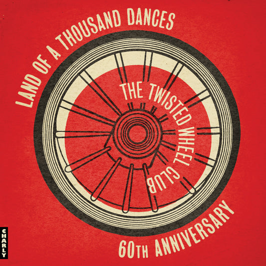 Twisted Wheel - Land Of A Thousand Dances