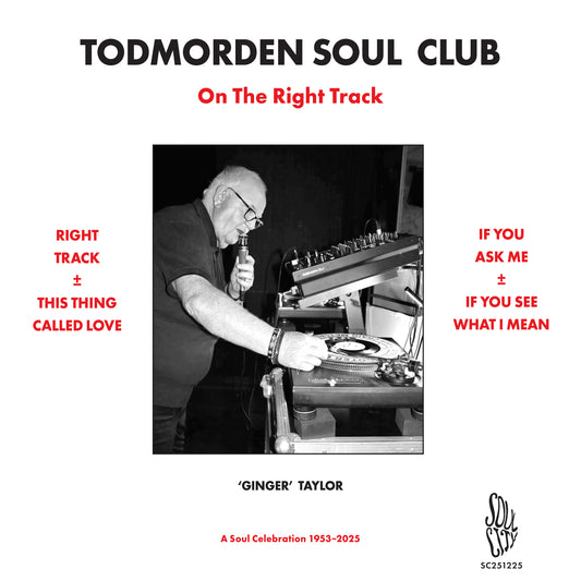 Todmorden Soul Club - Soul Celebration EP in memory of Ginger Taylor